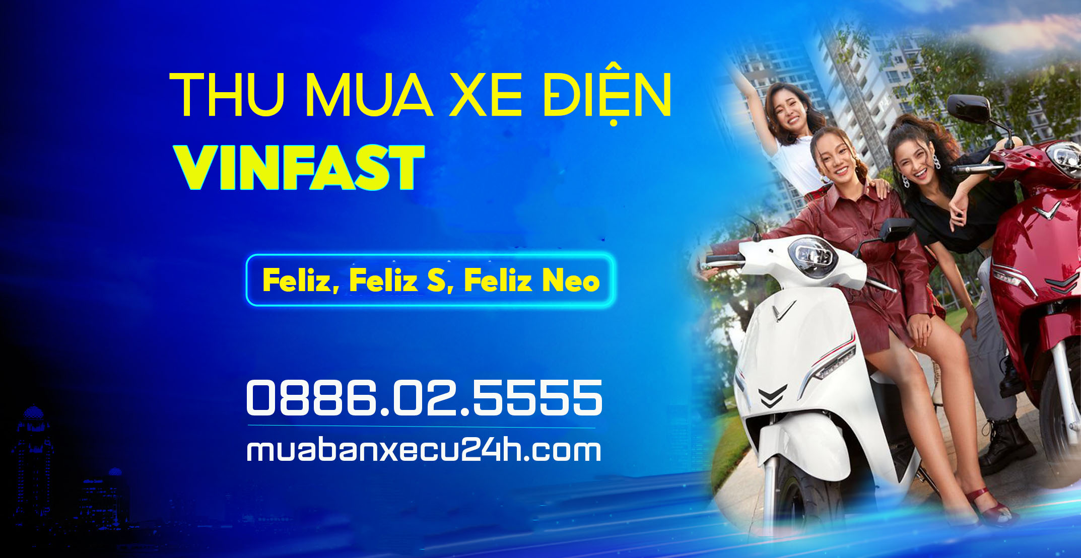 Thu mua xe điện VinFast Feliz, Feliz S, Feliz Neo